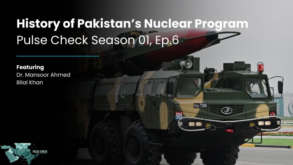 Podcast cover art for Pulse Check: History of Pakistan’s Nuclear Program, Season 01 Ep. 06, with a military vehicle in the background.